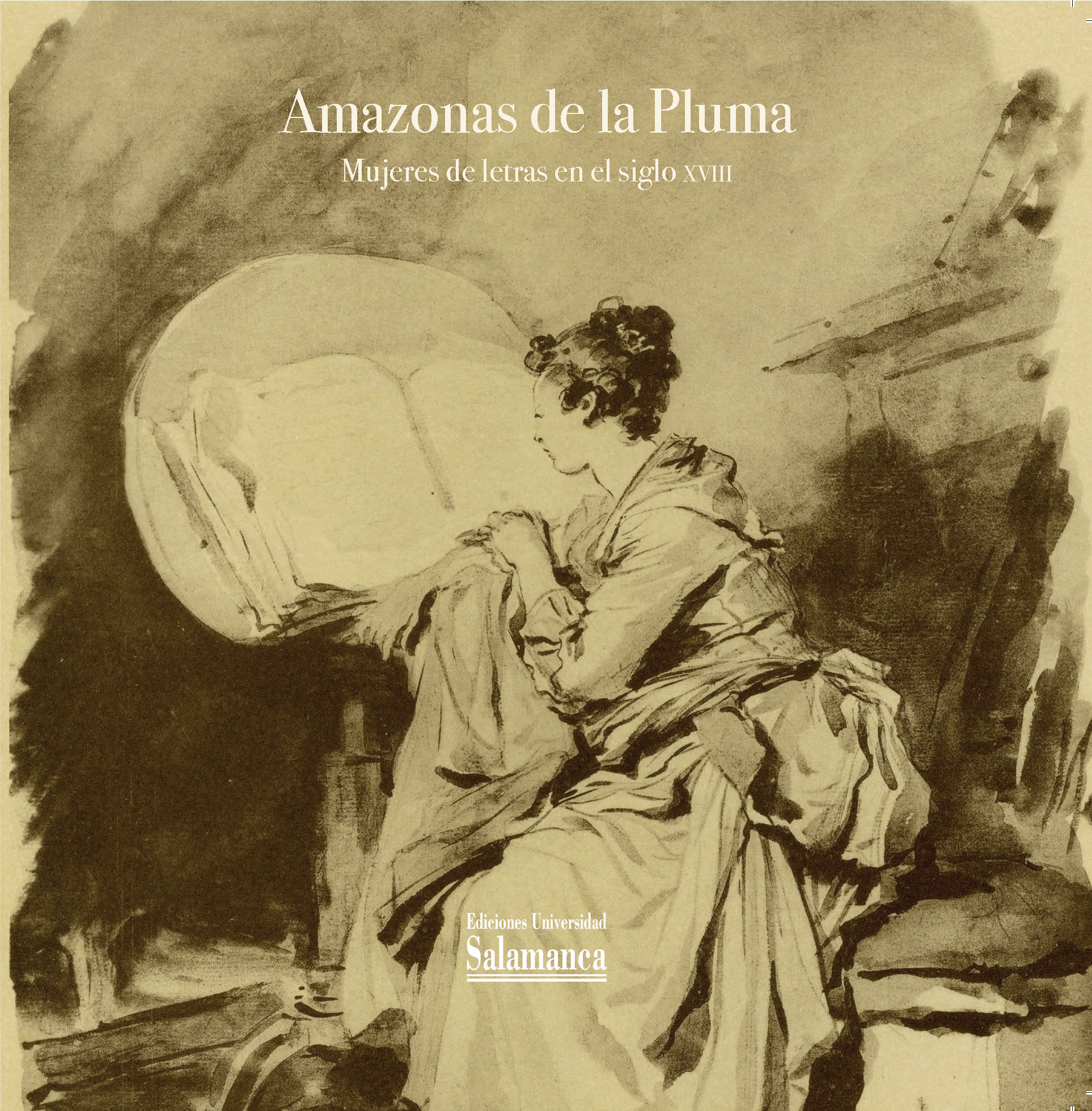 Amazonas de la pluma: mujeres de letras en el siglo XVIII